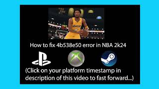 How To Fix Error Code 4b538e50 In NBA 2k24 PS5 Xbox Switch PC Steam [upl. by Judy]