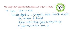 Q1 Use Euclids algorithm to find the HCF of 624 and 408 [upl. by Studner]