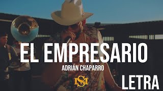 El Empresario  Adrián Chaparro LETRA  LYRIC [upl. by Lleval888]