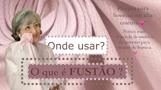 O que é FUSTÃO🤔🎀 [upl. by Attenna690]