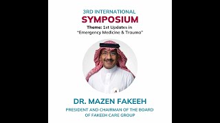 Dr Mazen Fakeeh  3rd International Symposium at Fakeeh University Hospital [upl. by Mainis]