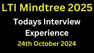 24th Oct 2024  LTI Mindtree Todays Technical Interview Experience 2025 Batch  technical interview [upl. by Tarrel]