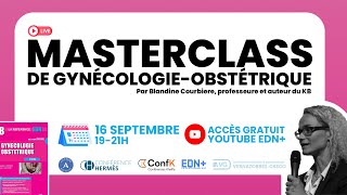 Masterclass de GynécologieObstétrique n°1  Préparation aux EDN [upl. by Olracnaig]