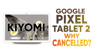 Google Pixel Tablet 2 – Why Cancelled [upl. by Amiarom754]