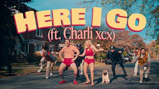 Here I Go ft Charli xcx  Uncensored Version [upl. by Jar]