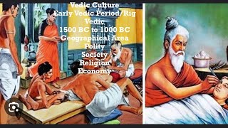 Vedic Culture 1500 BC to 600 BC  Rig VedicEarly Vedic Period 1500 BC to 1000 BC [upl. by Nwahsal126]