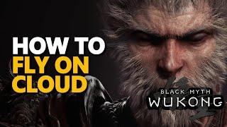 How to fly on Cloud Black Myth Wukong [upl. by Anjela]