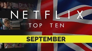 Netflix UK Top Ten Movies  September 2019  Netflix  Best movies on Netflix  Netflix Originals [upl. by Gonagle465]