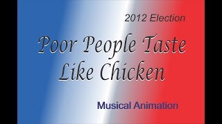 Poor People Taste Like Chicken [upl. by Nide]