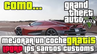 GTA V  Como mejorar coches GRATIS y Logro Los Santos Customs  Koenigsegg Agera Gameplay [upl. by Crawley]