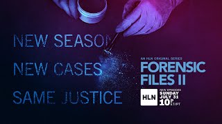 Forensic Files II July 2022  Official Trailer  HLN [upl. by Winna]