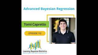 112 Advanced Bayesian Regression with Tomi Capretto [upl. by Stringer]