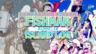 Fishman Island Log Comparison Stream [upl. by Amerak168]