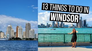 13 Things to do in Windsor Ontario Canada  Top Activities in Windsor [upl. by Roddie302]