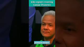 Ganjar Pranowo di roasting kiki saputri ganjar gibran prabowo [upl. by Ahcmis]