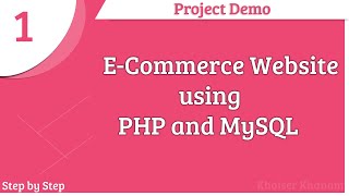 ECommerce Website using PHP and MySQL  Project Demo  Part 1 [upl. by Sucramel661]