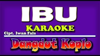 Ibu Iwan Fals Karaoke Dangdut [upl. by Tasha]