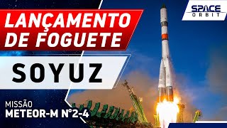 LANĂ‡AMENTO DO FOGUETE SOYUZ  MeteorM nÂ°24 [upl. by Brinson]