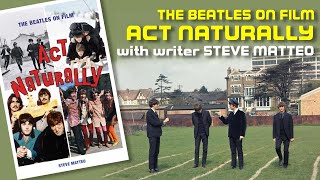 ACT NATURALLY a Beatles book by STEVE MATTEO  182 [upl. by Helas11]