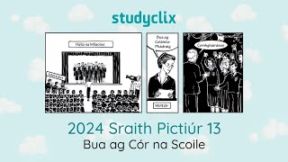 13 Leaving Cert Irish Orals Picture Stories 2024 Sraith Pictiúr 13  Bua ag Cór na Scoile [upl. by Hackett]