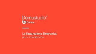 Fattura Elettronica Condominio  Danea Domustudio [upl. by Aronoel]