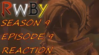 RWBY Volume 9 Episode 9 Reaction  What Are You [upl. by Aytac]