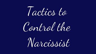 Control Tactics With the Narcissist [upl. by Whalen683]