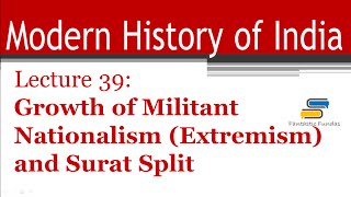 Lec 39Growth of Militant NationalismExtremismSurat Split with Fantastic Fundas  Modern History [upl. by Wan887]