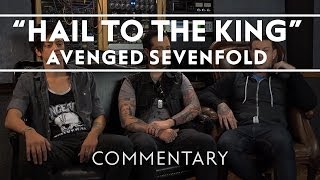 Avenged Sevenfold  Hail To The King Commentary [upl. by Solohcin]