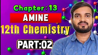 Amines  12th Chemistry  Chapter 13 Part 2 Organic Chemistry amines neet a2zpractical991 [upl. by Elie436]