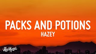 HAZEY  Packs and Potions Lyrics [upl. by Harrod]