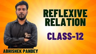 reflexiverelation  Class12  jee  bokaro  Abhishekpandey questionmark [upl. by Lathrope]