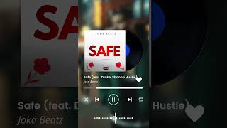 Safe ft Drake amp Shanna Hustle  Hip Hop amp RampB Official Music Video [upl. by Davide]