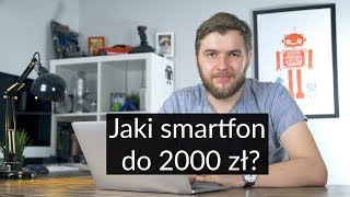 5 najlepszych smartfonów do 2000 zł 2018 [upl. by Archy]