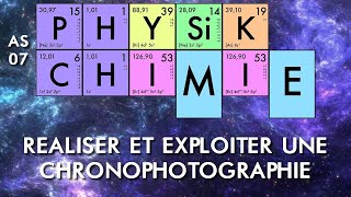 Physiquechimie  AS07  Réaliser et exploiter une chronophotographie [upl. by Hadwyn]