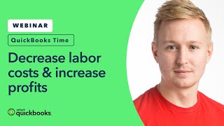 How to decrease labor costs amp increase profits with QuickBooks Time [upl. by Adieren432]