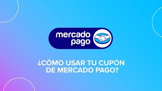 ¿Cómo usar mi cupón al pagar con Mercado Pago [upl. by Savory]