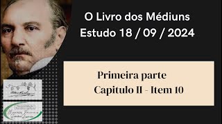 O Livro dos Médiuns estudo 18 09 2024 [upl. by Scopp]