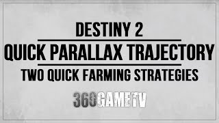 Destiny 2 Parallax Trajectory  Two Quick Farming Strategies  Sources Guide  Solution  Tutorial [upl. by Trisha]