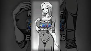 Protect Kaya 💕 One Piece Episode 16 Recap  Part 34  shorts [upl. by Nelrah]