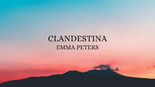 Clandestina Emma Peters [upl. by Seton553]