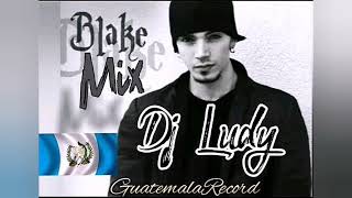 Blake Mix Rap de España Mix Dj Ludy Guatemalarecord502 [upl. by Ravens]