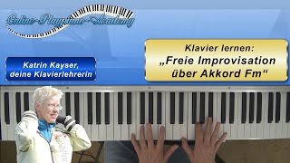 ♪ Klavier lernen Freie Improvisation über Akkord Fm [upl. by Ravahs]