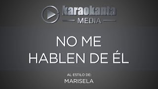 Karaokanta  Marisela  No me hablen de el [upl. by Any399]