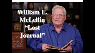 History Geek  William E McLellins quotLost Journalquot [upl. by Derina802]