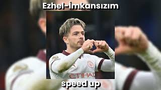 Ezhelİmkansızım speed up [upl. by Dollar297]