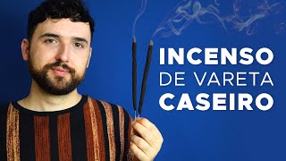 COMO FAZER INCENSO DE VARETA CASEIRO  Só 3 Ingredientes [upl. by Dinny665]