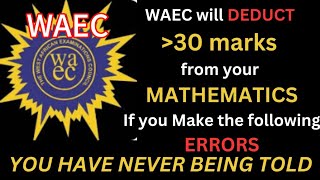 Dont Fail GCE CHECK 12 Common Errors In Mathematics WAEC 2024 [upl. by Martinez]