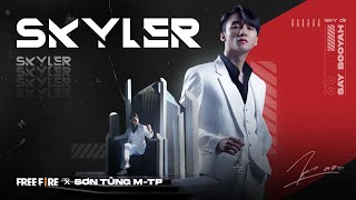 Free Fire x Sơn Tùng MTP  Skyler Theme Song  Official [upl. by Oiromed]