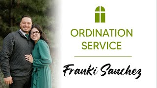 Ordination Service for Franki Sanchez Sunday PM 09 15 2024 Pastor Bob Gray II [upl. by Nostrebor]